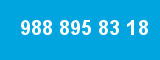 988 895 83 18